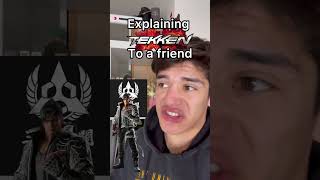 Explaining Tekken to a friend