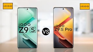 iQoo Z9S 5G vs iQoo Z9S Pro 5G