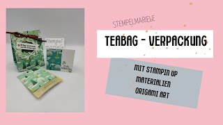 Origami Verpackung ganz ohne Kleben basteln. Teabagverpackung mit Produkten von Stampin Up