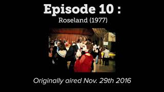 Walken 101 Podcast - Ep. 10 - Roseland (1977)