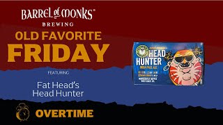 Old Favorite Friday OVERTIME! -  Fat Head's Head Hunter #WestCoastIPA #CraftBeer