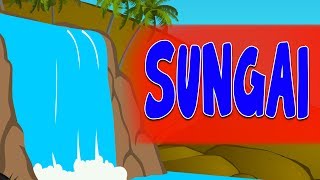 SUNGAI | Lagu Kanak-Kanak Melayu Malaysia | Lagu Anak Melayu