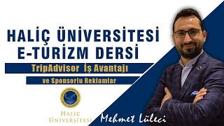 Haliç Üniversitesi E-Turizm Dersi I TripAdvisor İş Avantajı ve Sponsorlu Reklamlar