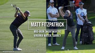 Matt Fitzpatrick Golf Swing Mid-Irons (FO & DTL), BMW PGA Wentworth, Sept 2019.