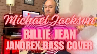 Billie Jean - Michael Jackson (Jandrex Bass Cover)