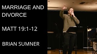 MARRIAGE AND DIVORCE - MATTHEW 19:1-12 - BRIAN SUMNER