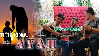 Titip Rindu Buat Ayah - Ebie | Cover Kang Sulton, Rois, Kamal