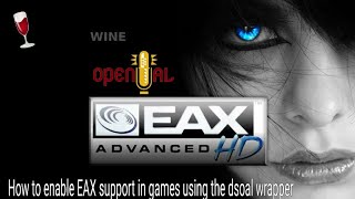 How to enable EAX support in games using the dsoal wrapper