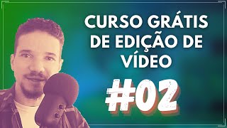 Trilhas de Áudio e Vídeo | Curso de DaVinci Resolve #02