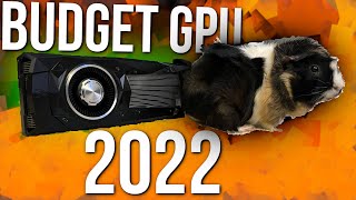 BEST Budget GPU to Buy in Late 2022!