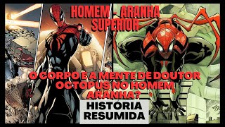 Homem - Aranha Superior - Resumo da Historia - Octopus assume como homem aranha e agora?