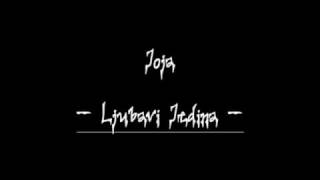 Joja - Ljubavi Jedina ( 2010 )