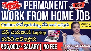 Permanent work from home jobs in Telugu | Free Laptop+ wifi | ₹35k salary|Online jobs|@Sjajobsinfo