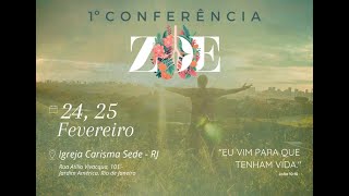 Pré Conferência Zoe  | Carisma Sede 19.02.24