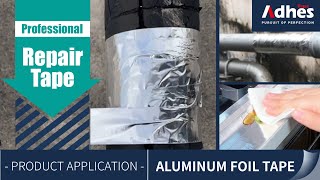 Adhes Product Application – Aluminum Foil Tape 3