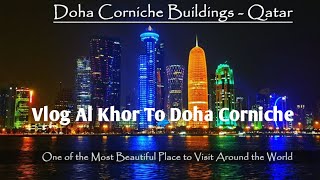 Vlogs Qatar Doha Corniche || Al Khor City to Doha Corniche ||