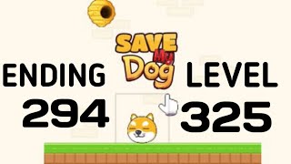 Save the dog | ending level in this game complete 294-325 |