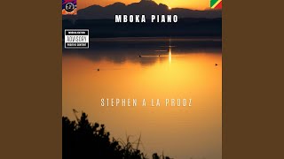 MBOKA PIANO (feat. STEPHEN A LA PRODZ)