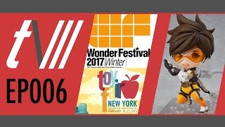 TV3 TOY SHOW EP006 | Toy Fair! WonFes Winter! GoodSmile Overwatch!