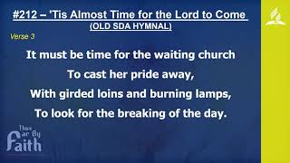 Old SDA Hymn #212 – 'Tis Almost Time for the Lord to Come [Lyric video]