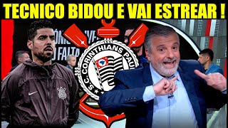 TECNICO DO CORINTHIANS VAI ESTREAR COM NOVIDADES ! NOTICIAS DO CORINTHIANS HOJE