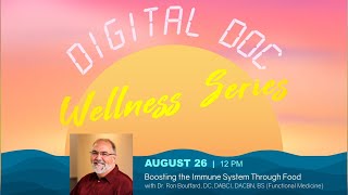 Digital Doc Wellness Series Webinar | Boosting the Immune System Through Food