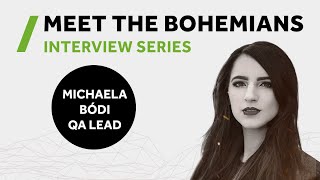 Meet the Bohemians: Michaela Bódi - QA Lead