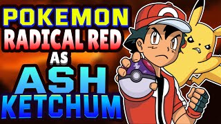 Can Ash Ketchum Beat Pokemon Radical Red? (Fire Red/Leaf Green Rom Hack)