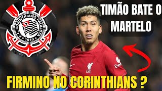 💥Saiu agora!!! 💥 Corinthians bate o martelo sobre contratação de" Roberto Firmino"