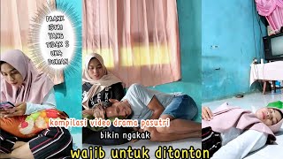 kompilasi video drama pasutri kocak abiieesss|| rugi kalau gak nonton