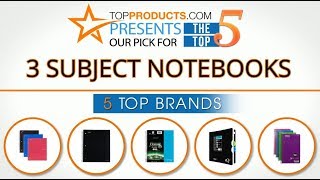 Best 3 Subject Notebook Reviews  – How to Choose the Best 3 Subject Notebook