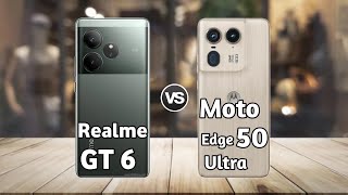 Realme GT 6 vs Moto Edge 50 Ultra: Full Comparison ⚡ Which is Best?