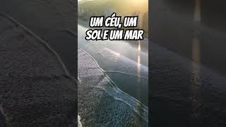 Um Céu, um Sol e um Mar