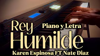 Rey Humilde-Karen Espinosa|Piano Cover  y Letra| música para orar|@KarenEspinosaOfficial