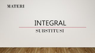 Integral - Integral Substitusi pada Fungsi Aljabar