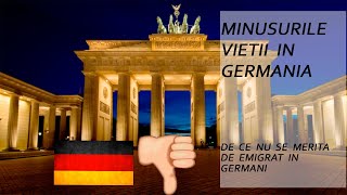 Minusurile Vietii in Germania,De Ce Nu Se Merita De Emigrat in Germania