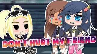 Don't hurt my friend // Meme // MLB // Marinette ✨ Miraculous Ladybug // Gacha Club // My AU