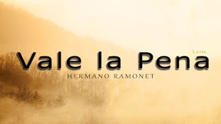 Vale La Pena - Hermano Ramonet  (Video Lyric) #lyricvideo