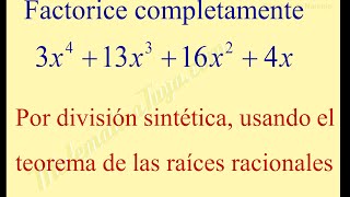 Ejemplo de factorización completa de polinomios usando Ruffini y las raíces