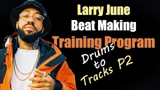 How to make Larry June type beat - DRUMS TO TRACKS Pt2 (S8)