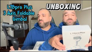 Unboxing L7Bpro Plus 3 Axis Gimbal