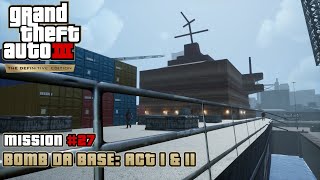 GTA 3: Definitive Edition - Mission #27 - Bomb Da Base: Act I & II (PC)