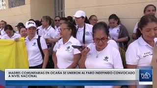 MADRES COMUNITARIAS EN OCAÑA SE UNIERON AL PARO INDEFINIDO CONVOCADO A NIVEL NACIONAL