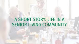 A Short Story: Life in a Senior Living Community