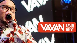 Большой концерт VAVAN -  LIVE IN GIPSY 2024