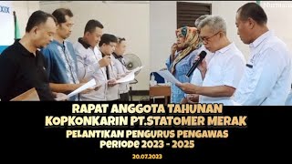 RAPAT ANGGOTA TAHUNAN KOPERASI KOPKONKARIN PT.STATOMER MERAK & PELANTIKAN PENGURUS