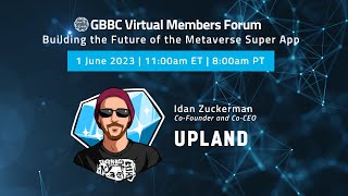 "Building the Future of the Metaverse Super App" with Upland