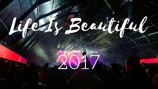 Life is Beautiful Music Festival 2017