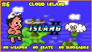 Adventure Island II (NES) - #6 Cloud Island [No Power Ups]