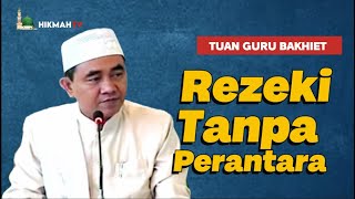 Rezeki yang langsung tanpa Perantara II Guru Bakhiet